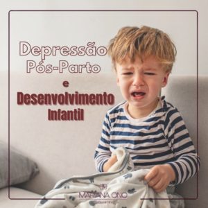 Leia mais sobre o artigo Depressão Pós-Parto e desenvolvimento infantil